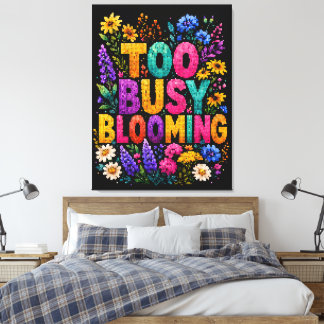 Toile Conception de style géométrique Too Busy Blooming