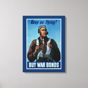 Toile Continuez-Nous À Voler ! ~ Tuskeegee Airman