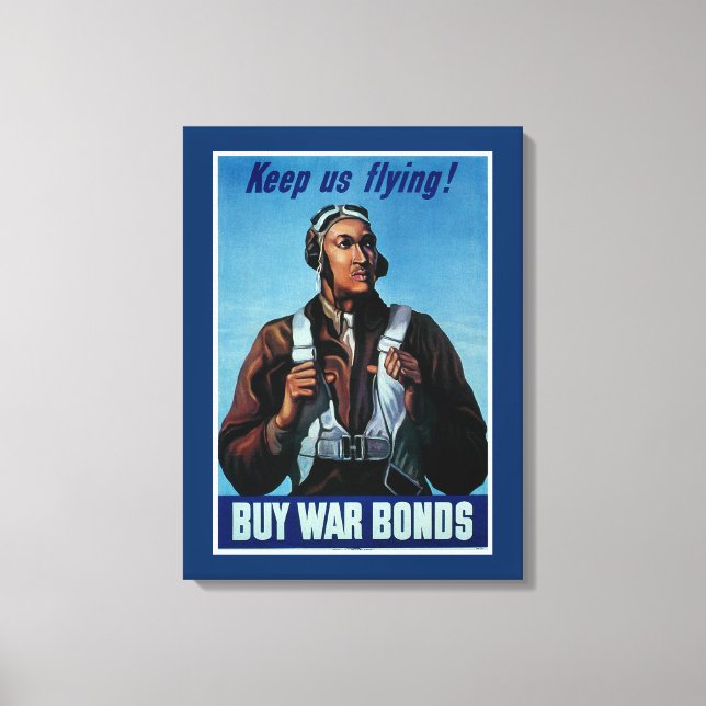 Toile Continuez-Nous À Voler ! ~ Tuskeegee Airman (Recto)