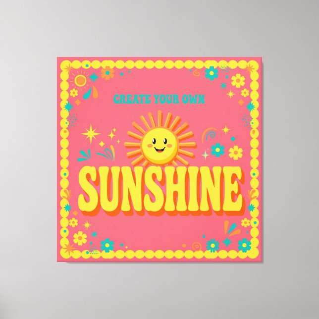 Toile Create Your Own Sunshine Canvas (Recto)