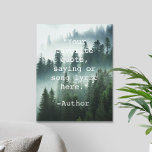 Toile Créez votre propre devis Paysage naturel<br><div class="desc">Créez votre propre devis sur mesure en toile murale. Caractéristiques minimaliste typographie de machine à écrire et moody forêt arrière - plan paysage nature.</div>