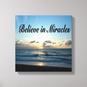 TOILE CROYEZ EN MIRACLES DE DIEU