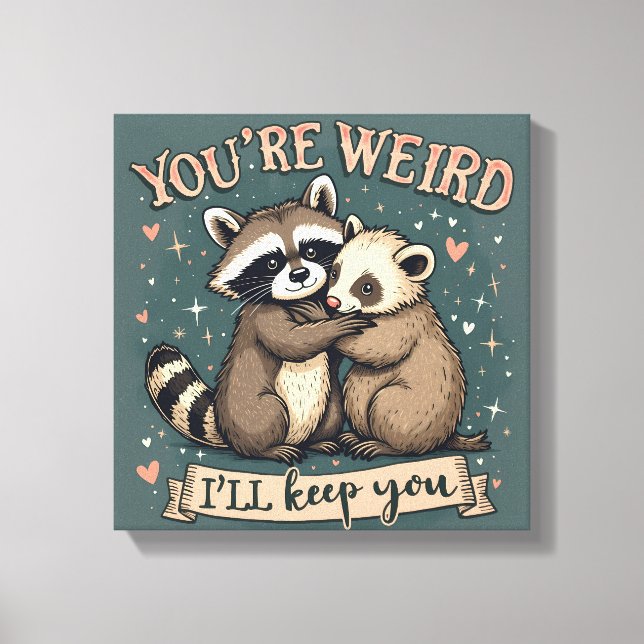Toile Cute Raccoon et Ferret Hug avec citation amusante (Recto)