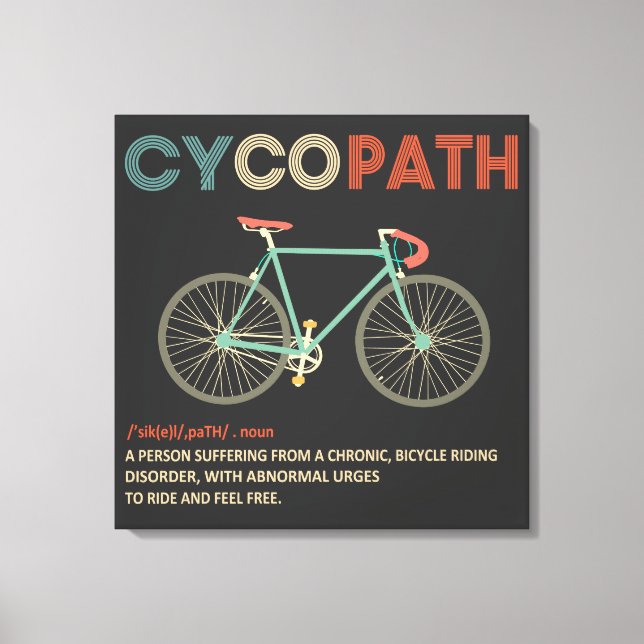 Toile Cycopath Funny Cycliste pour cyclistes et cycliste (Recto)