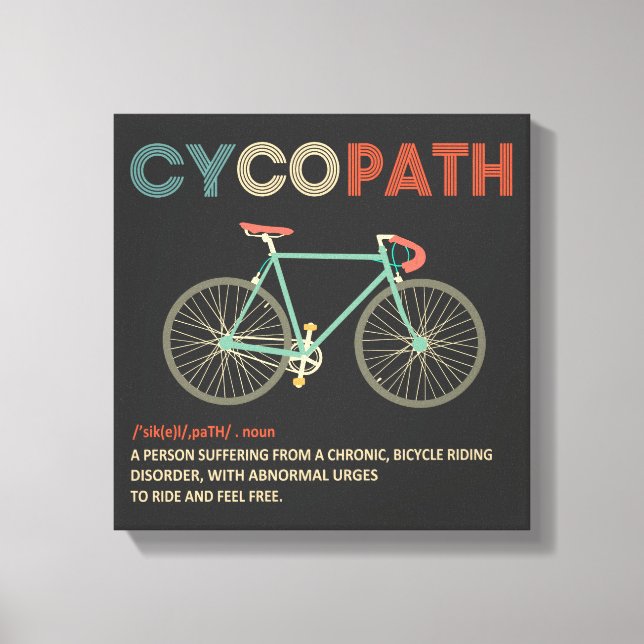 Toile Cycopath Funny Cycliste pour cyclistes et cycliste (Recto)
