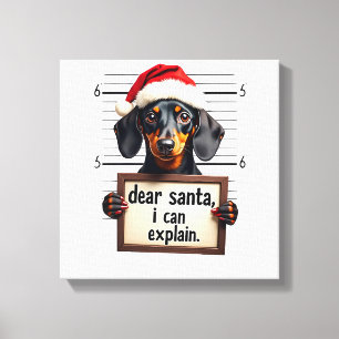Toile Dachshund drôle de Noël Cher Santa Je peux expliqu