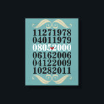 Toile Dates spéciales d'origine<br><div class="desc">Affichez les dates spéciales dans votre famille avec ce design d'art mural unique avec un design numérique personnalisé entièrement customisant. Dates suggérées : Date de naissance du conjoint no 1 - Date de naissance du conjoint no 2 - Date de naissance du Mariage - Date de naissance de l'enfant no...</div>