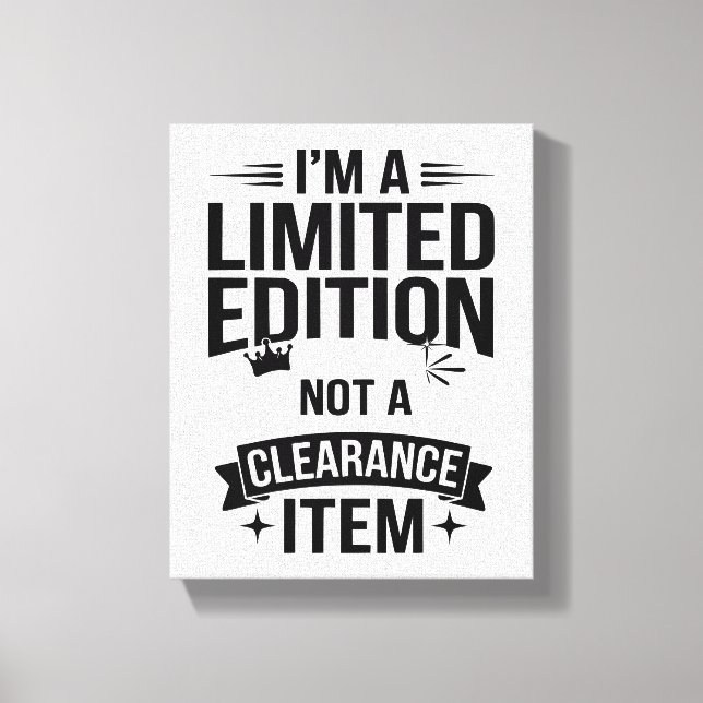 Toile Découvrez cette unique "édition limitée" (Recto)
