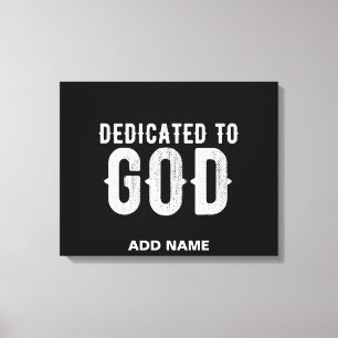TOILE DÉDIÉ À DIEU COOL PERSONNALISABLE TEXTE BLANC
