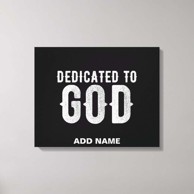TOILE DÉDIÉ À DIEU COOL PERSONNALISABLE TEXTE BLANC (Recto)