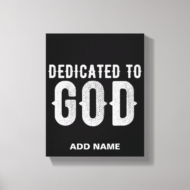 TOILE DÉDIÉ À DIEU COOL PERSONNALISABLE TEXTE BLANC (Recto)