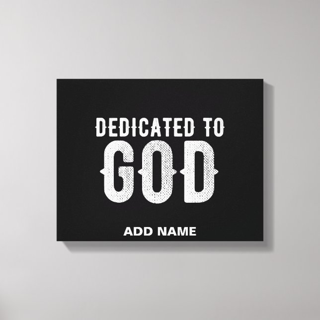 TOILE DÉDIÉ À DIEU COOL PERSONNALISABLE TEXTE BLANC (Recto)