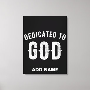 TOILE DÉDIÉ À DIEU PERSONNALISABLE COOL TEXTE BLANC