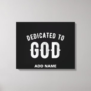 TOILE DÉDIÉ À DIEU PERSONNALISABLE COOL TEXTE BLANC