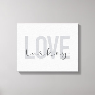 Toile Design moderne, simple, urbain, cool Love Turkey