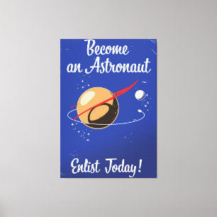 Toile Devenez astronaute, inscrivez-vous dès aujourd'hui
