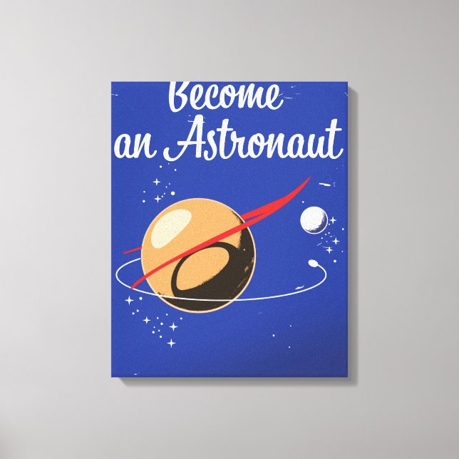 Toile Devenez astronaute, inscrivez-vous dès aujourd'hui (Recto)