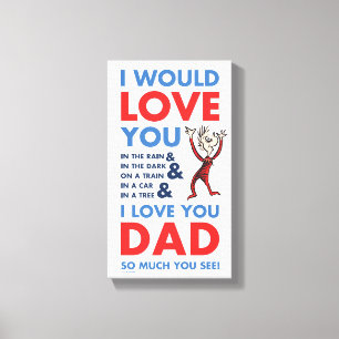 Toile Dr. Seuss Je t'aime papa tellement que tu vois