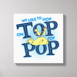 Toile Dr. Seuss Nous aimons sauter sur Pop