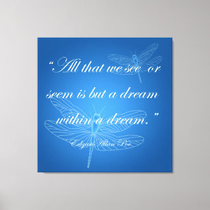 Toile Dragonflies Dream Dragonfly Quote Canvas