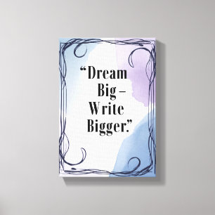 Toile Dream Big Write Plus Grande
