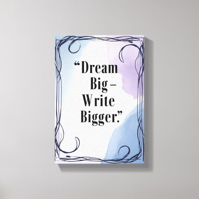 Toile Dream Big Write Plus Grande (Recto)