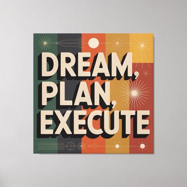 Toile Dream, Plan, Execute (Recto)