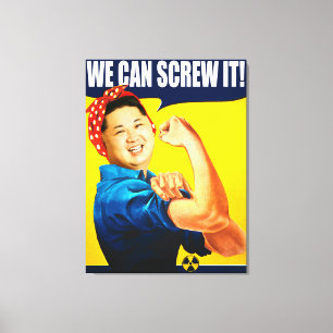 Toile Drôle Kim Jong Un Poster "We Can Do It" Remake