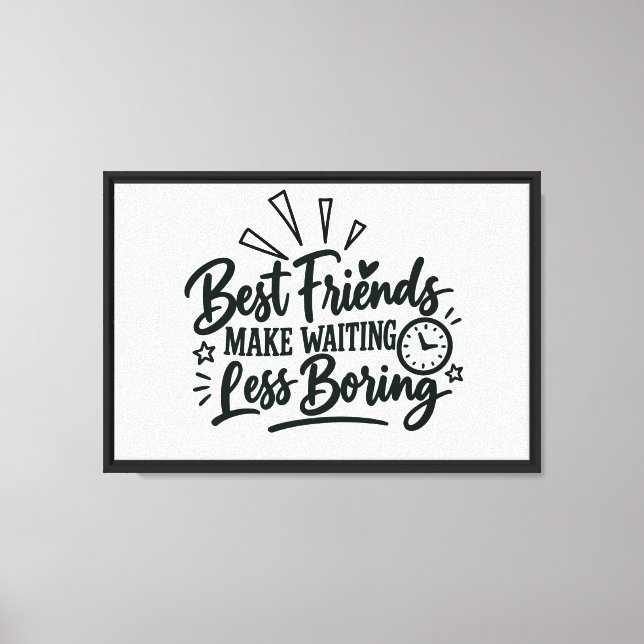 Toile enveloppée avec conception de slogan Friends (Recto)