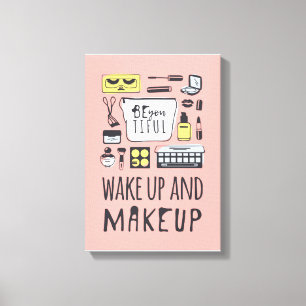 Toile Êtes vous Tiful que réveillent et maquillage
