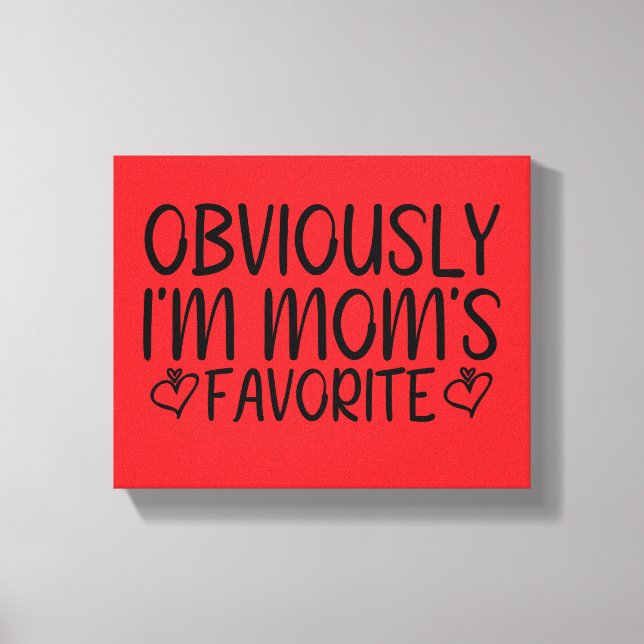 Toile Évidemment, je suis le préféré de maman (Recto)
