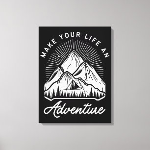 Toile Faites de votre vie une aventure en plein air et d