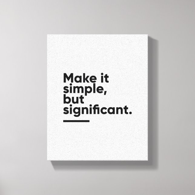 Toile Faites-le simple mais significatif | Inspirationne (Recto)