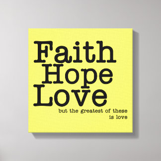 Toile Faith Hope Love Wrapped Canvas Imprimer