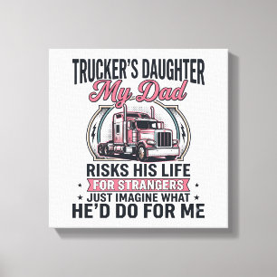 Toile Fille de camionneur Papa camionneur fier