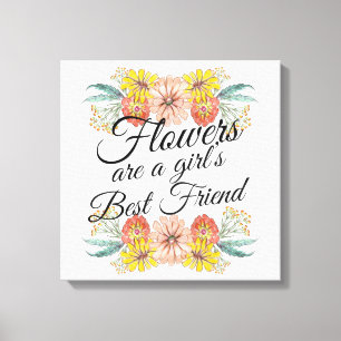 Toile Fleurs sont une fille meilleur ami - Zinnia Art