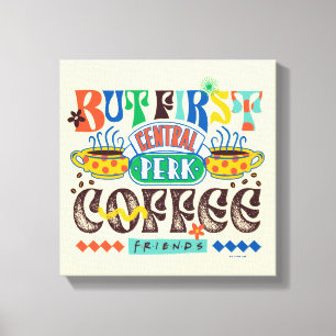 Toile FRIENDS™   Mais d'abord Café Graphique Vibrant