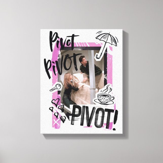 Toile FRIENDS™| PIVOT Pivot! (Recto)