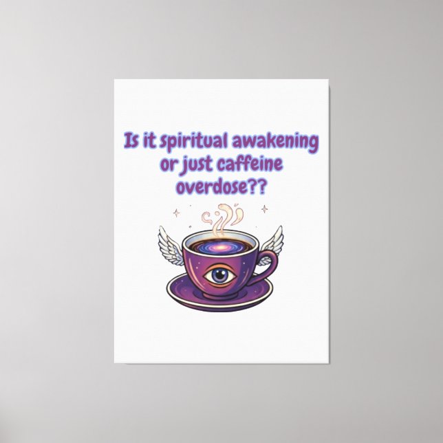 Toile Funny Caffeine Overdose Spiritual Awakening gifts (Recto)
