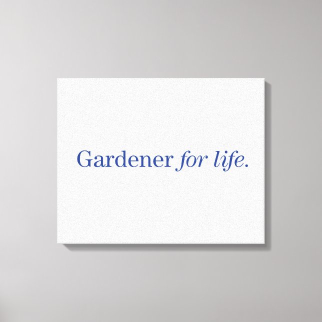 Toile Gardener pour la vie (Recto)