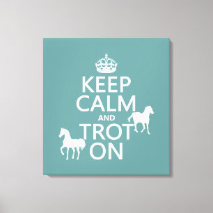 Toile Gardez le calme et trottez dessus - des chevaux -