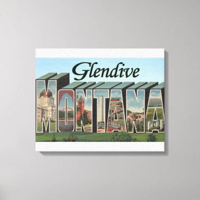Toile Glendive, Montana - Scènes de grandes lettres (Recto)