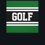 Toile GOLF Athletic Fun Green Black White Racing Stripes<br><div class="desc">Ce design sportif présente un texte athlétique audacieux à l'intérieur de larges bandes horizontales blanches jumelles contre arrière - plan vert forêt.</div>