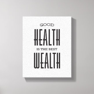 Toile Good Health est la meilleure affiche de richesse s