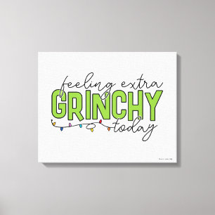 Toile Grinch Je me sens particulièrement grincheux auj