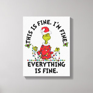 Toile Grinch Tout va bien