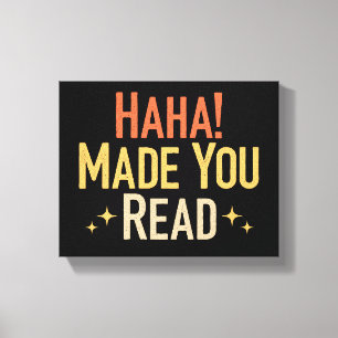 Toile Haha Vous A Fait Lire