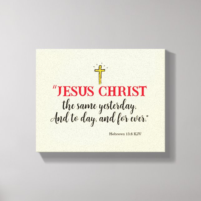Toile Hébreux 13:8 «Jésus-Christ est le même…» (Recto)