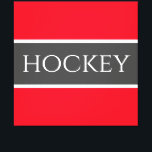 Toile HOCKEY Sporty Bright Red White Dark Grey Stripes<br><div class="desc">Police blanche forte et épaisse à l'intérieur d'une large bande marine surlignée sur un arrière - plan rouge vif avec "HOCKEY" épelé glace centrale. Faites-le vous-même : la couleur rayée et la couleur arrière - plan de cette conception peuvent être customisées/modifiées en modifiant la conception. Le texte est facultatif et...</div>