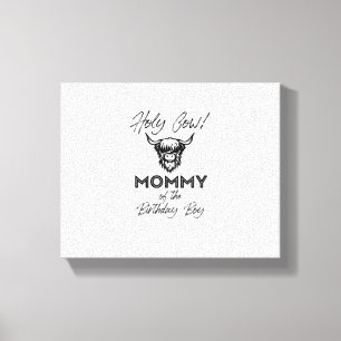 Toile Holly Cow Mommy Of The Birthday Boy Highland Cow 1
